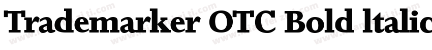 Trademarker OTC Bold ltalic字体转换